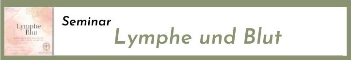 Celegate Centrum für Lebensberatung und ganzheitliche Therapie Kundalini Yoga und Ayurveda Gesundheitsberatung - Seminar Lymphe und Blut